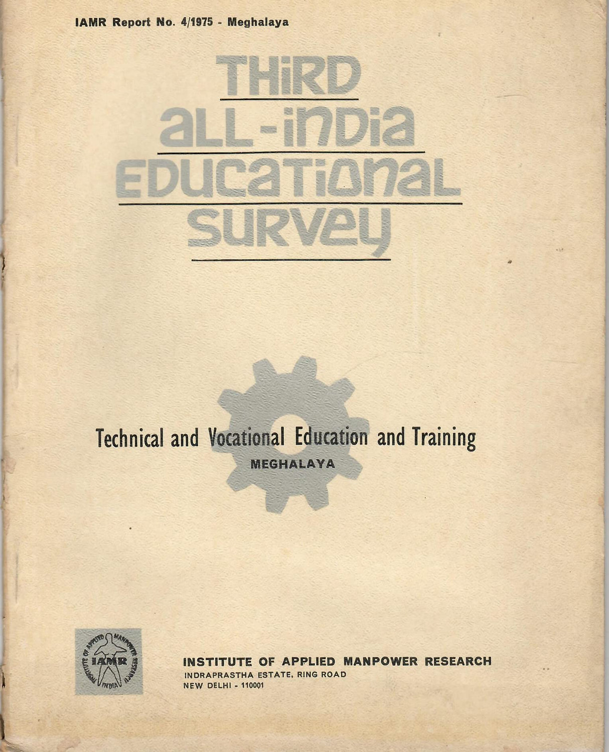 THIRD ALL-INDIA EDUCATIONAL SURVEY - TECHNICAL AND VOCATIONAL EDUCATION AND TRAINING [Paperback] IAMR
