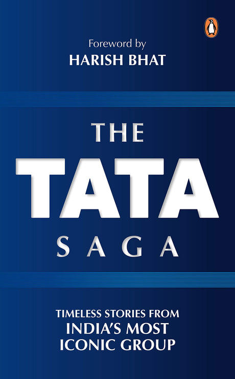 Tata Saga, The: Timeless Stories from In - Retail Maharaj