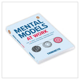 Mental Models at Work: The 16 Most Valuable Thinking Tools for Effective Work Performance | Boost Productivity, Improve Decision-Making, and Think Smarter in Business and Everyday Life - Retail Maharaj