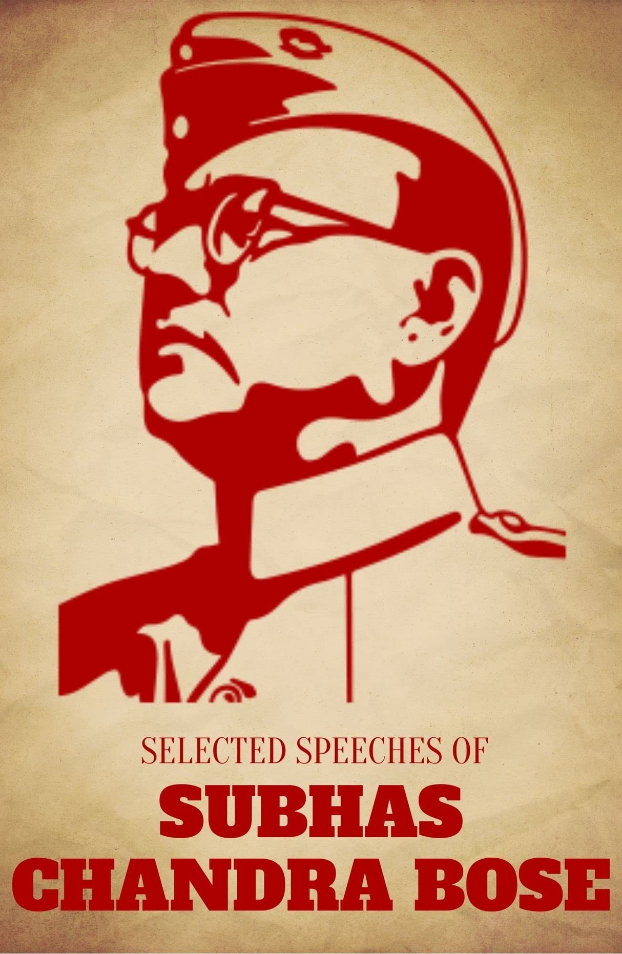 Selected Speeches of Subhas Chandra Bose - Retail Maharaj