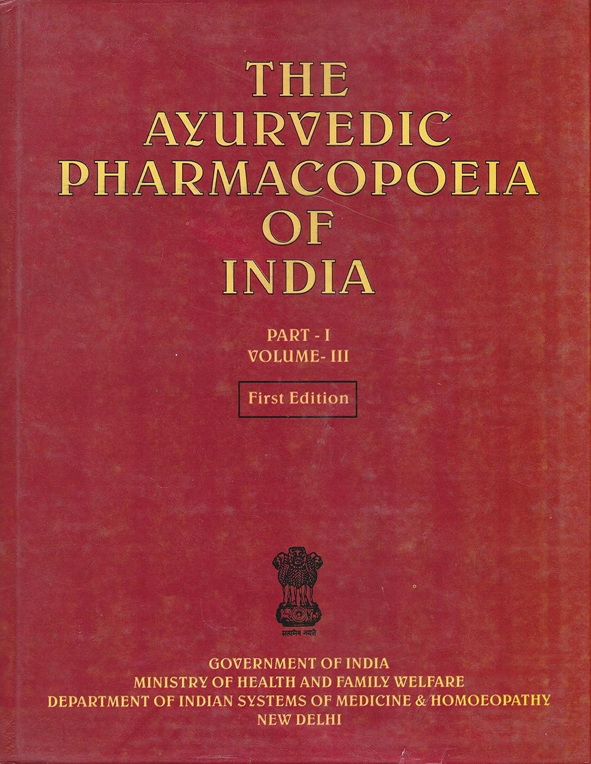 The Ayurvedic Pharmacopoeia of India (Part - 1, Volume - 3) (First Edition)