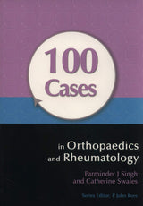 100 CASES IN ORTHOPAEDICS AND RHEUMATOLOGY - Retail Maharaj