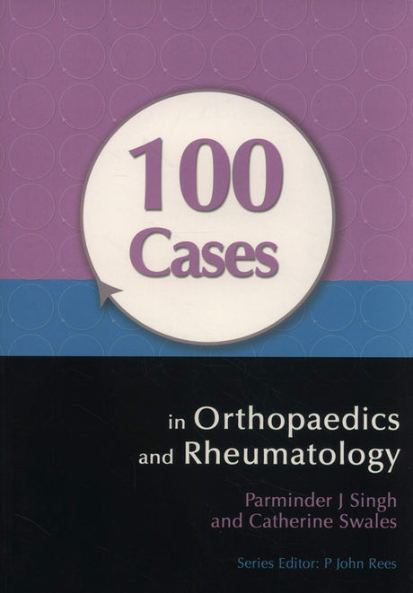 100 CASES IN ORTHOPAEDICS AND RHEUMATOLOGY - Retail Maharaj