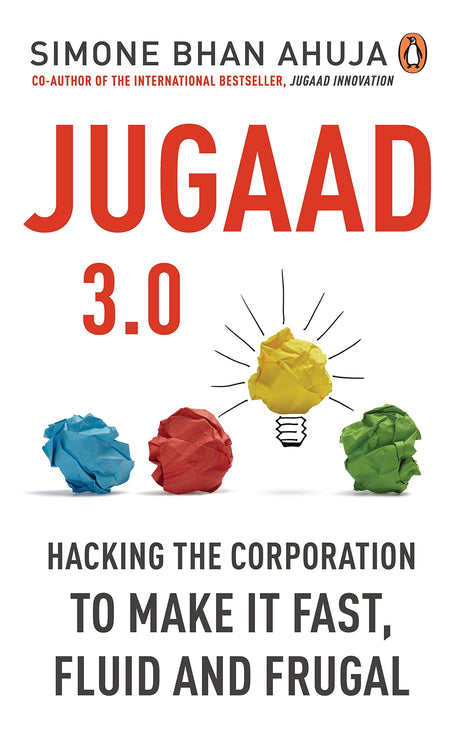Jugaad 3.0: Hacking the Corporation to make it fast, fluid and frugal - Retail Maharaj
