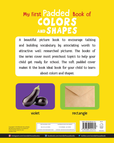 My First Padded Book of Colors and Shapes: Early Learning Board Book for Kids | Learn Basic Colours and Shapes with Bright, Engaging Pictures | Durable Padded Board Book for Babies, Toddlers & Preschoolers | Ages 0–5 Years (My First Padded Books Series) - Retail Maharaj