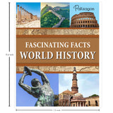 Fascinating Facts: World History | Reference Book For Kids | Encylopedia for Ages 9+ - Retail Maharaj