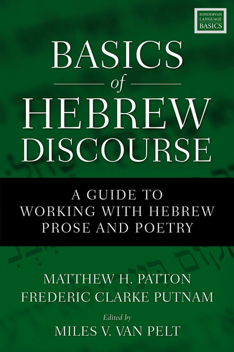 Basics of Hebrew Discourse: A Guide to Working with Hebrew Prose and Poetry - Retail Maharaj