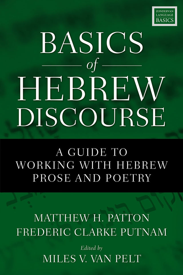 Basics of Hebrew Discourse: A Guide to Working with Hebrew Prose and Poetry - Retail Maharaj