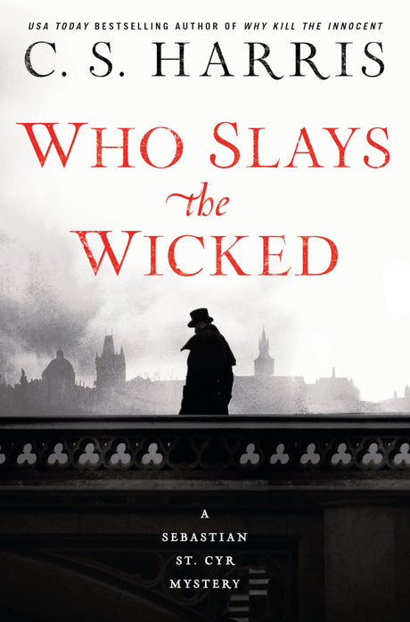 Who Slays the Wicked: A Sebastian St. Cyr Mystery #14 - Retail Maharaj