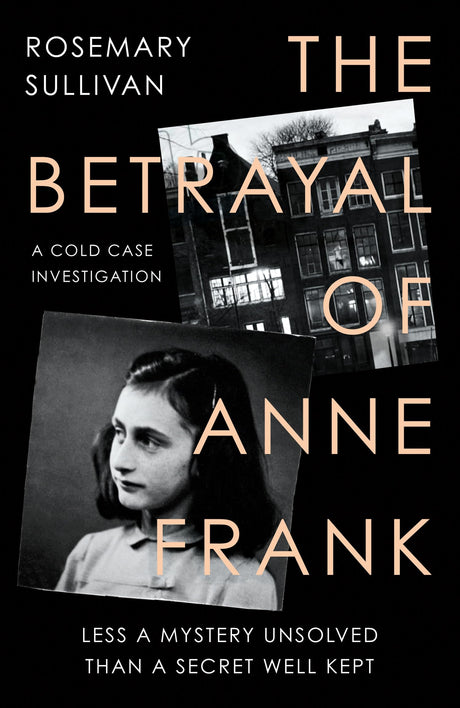 The Betrayal Of Anne Frank - Retail Maharaj