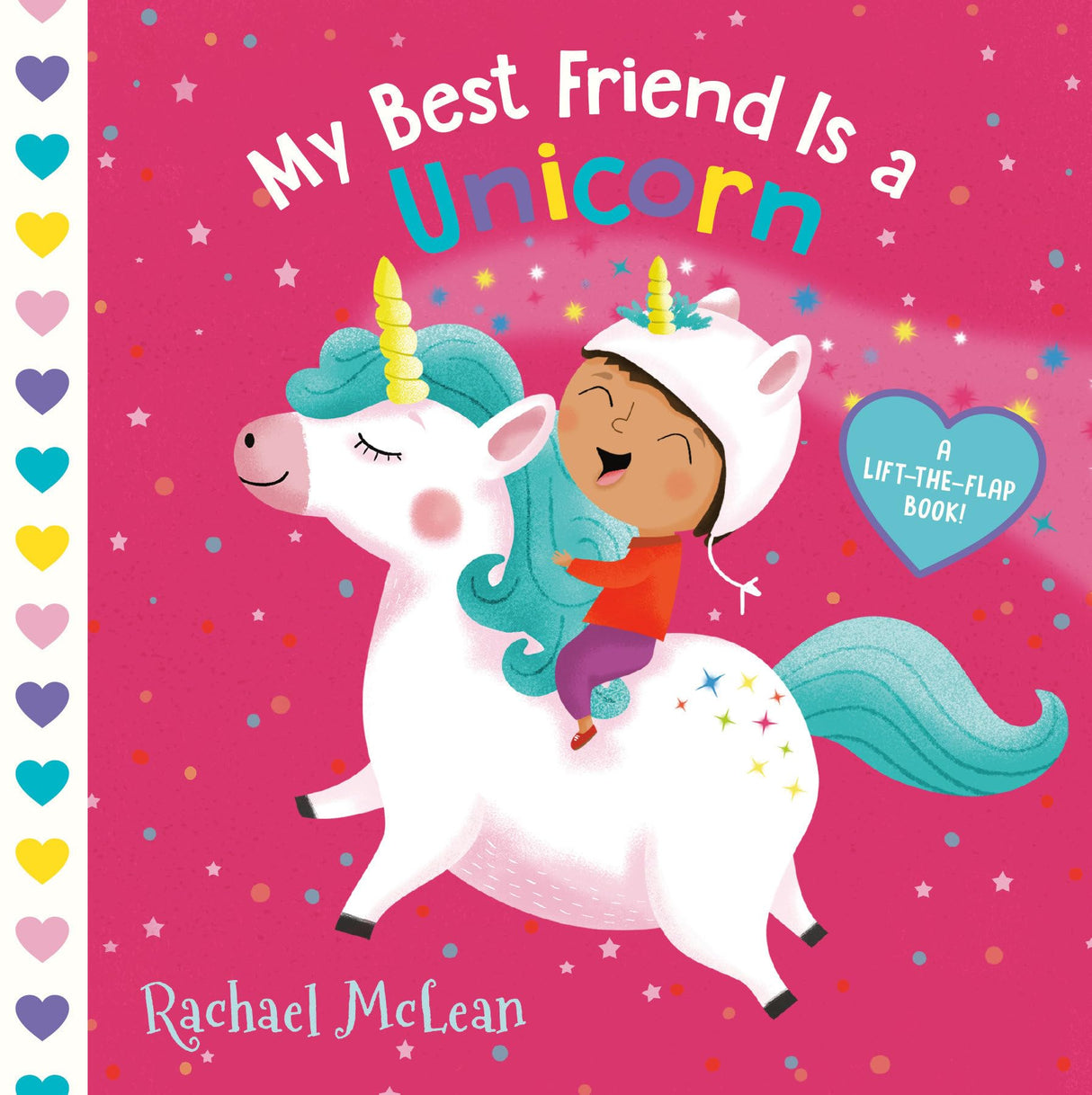 My Best Friend Is a Unicorn: A Lift-the-Flap Book - Retail Maharaj