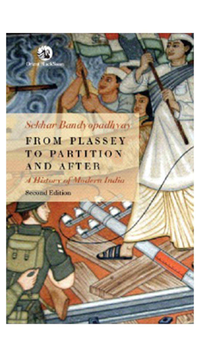 FROM PLASSEY TO PARTITION AND AFTER (2ND EDN) - Retail Maharaj