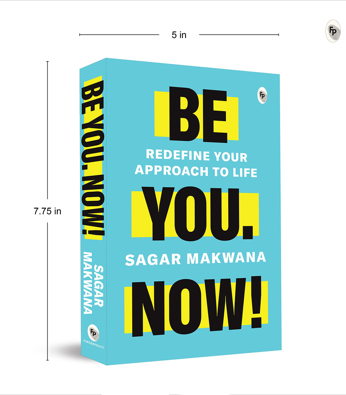 Be You. Now! - Redefine Your Approach to Life - Retail Maharaj