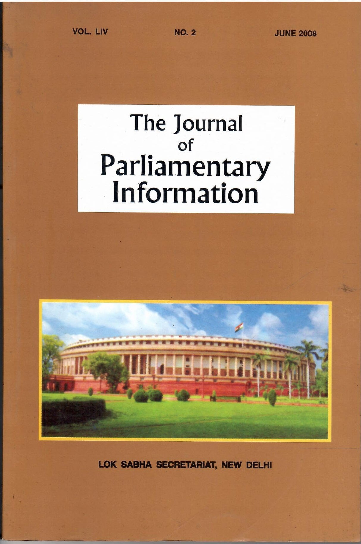 Lok Sabha Secretariat - The Journal Of Parliamentary Information Vol. LIV ( June, 2008 No. 2)