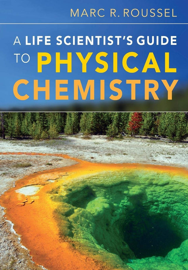 A Life Scientist's Guide to Physical Chemistry - Retail Maharaj