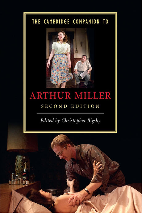 The Cambridge Companion to Arthur Miller (Cambridge Companions to Literature) - Retail Maharaj