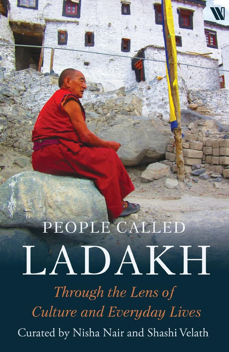 People called Ladakh: Through the Lens of Culture and Everyday Lives - Retail Maharaj