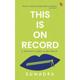 This Is On Record - A Woman’s Fight To Be Heard - Retail Maharaj