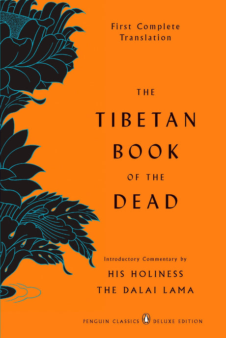 The Tibetan Book of the Dead: First Complete Translation (Penguin Classics Deluxe Edition) - Retail Maharaj
