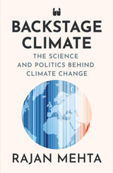 Backstage Climate: The Science and Politics Behind Climate Change - Retail Maharaj