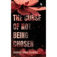 The Curse of Not Being Chosen - Retail Maharaj