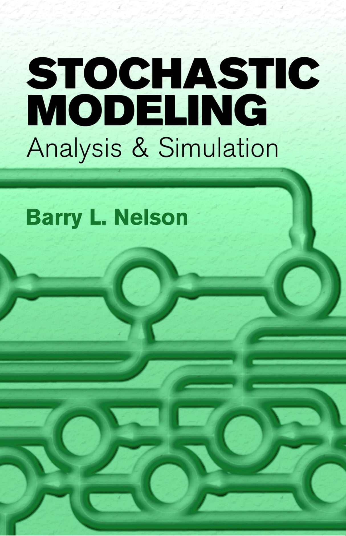 Stochastic Modeling: Analysis & Simulation (Dover Books on Mathematics) - Retail Maharaj