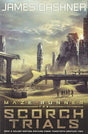 The Maze Runner #02 Scorch Trials Movie Tie-in - Retail Maharaj