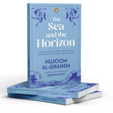 The Sea and the Horizon: A collection of poems, blending Sufism and haikus, reflecting on love, life, and the weight of letting go - Retail Maharaj