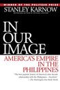 In Our Image: America's Empire in the Philippines - Retail Maharaj