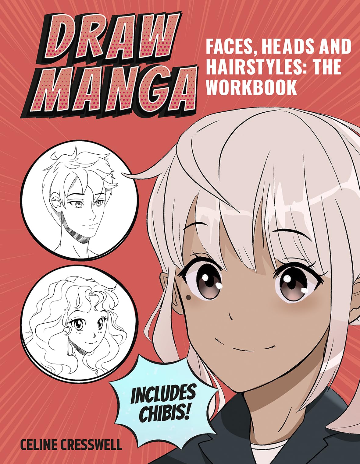 Draw Manga Faces, Heads and Hairstyles: The Workbook - Retail Maharaj