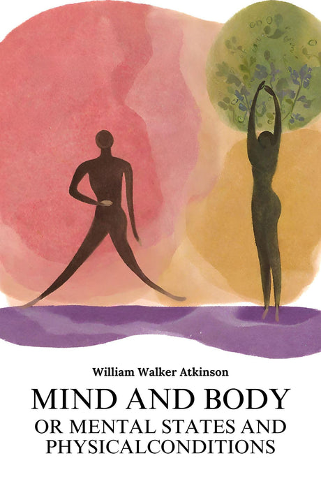 Mind and Body or Mental States and Physical Conditions - Retail Maharaj