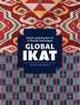 Global Ikat: Roots and Routes of a Textile Technique - Retail Maharaj