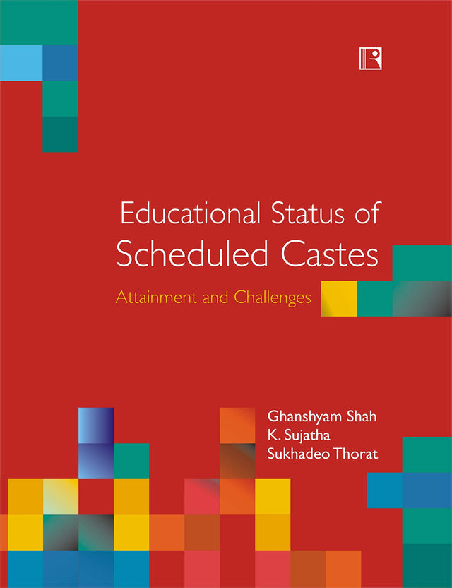 Educational Status of Scheduled Castes: Attainment and Challenges - Retail Maharaj