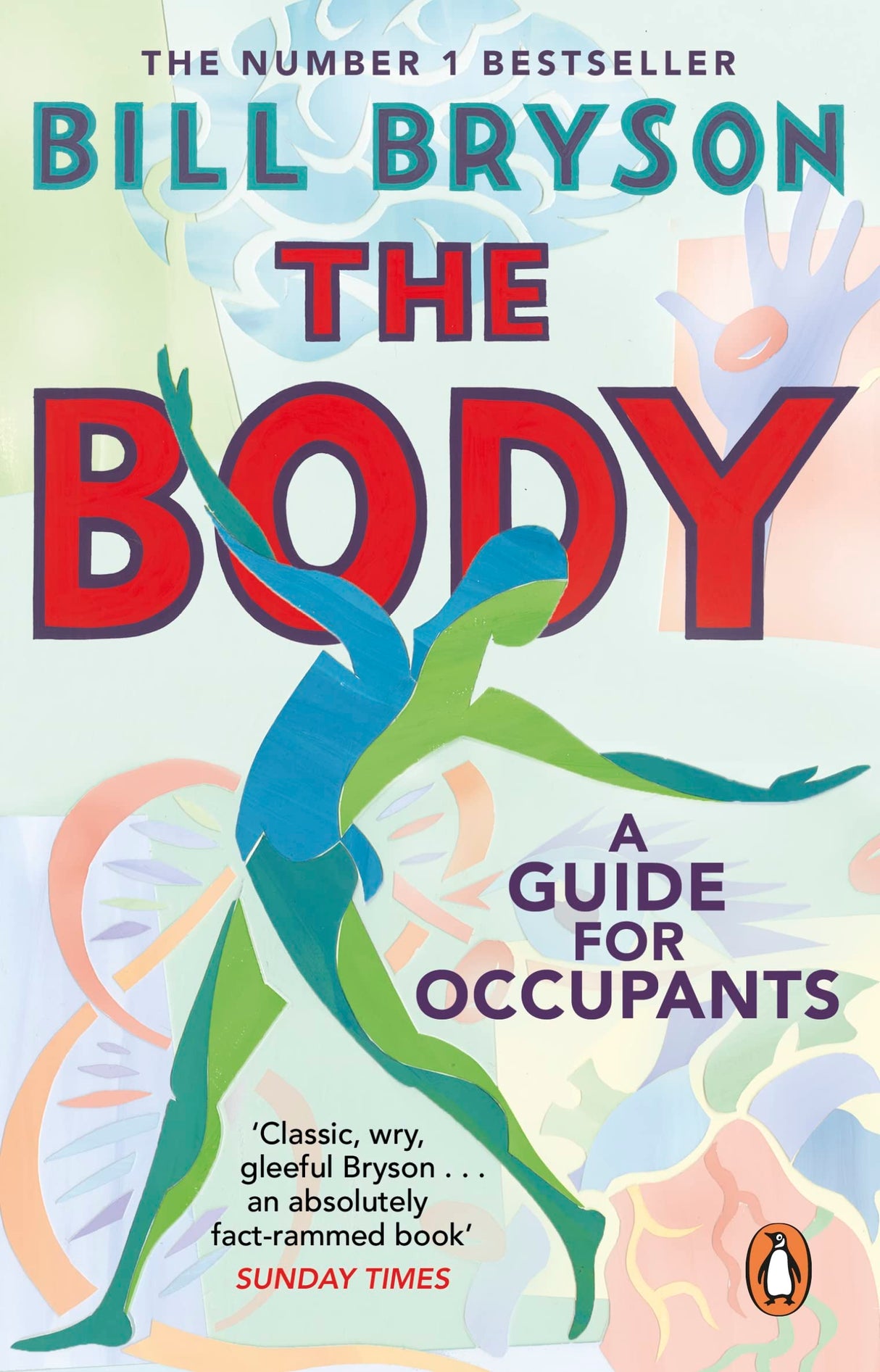 The Body: A Guide for Occupants - THE SUNDAY TIMES NO.1 BESTSELLER - Retail Maharaj