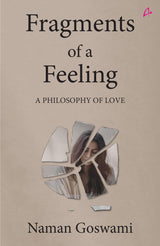 Fragments of a Feeling: A Philosophy of Love (English) - Retail Maharaj