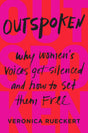 Outspoken: Why Women's Voices Get Silenced and How to Set Them Free - Retail Maharaj