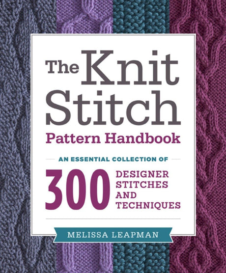 The Knit Stitch Pattern Handbook - Retail Maharaj