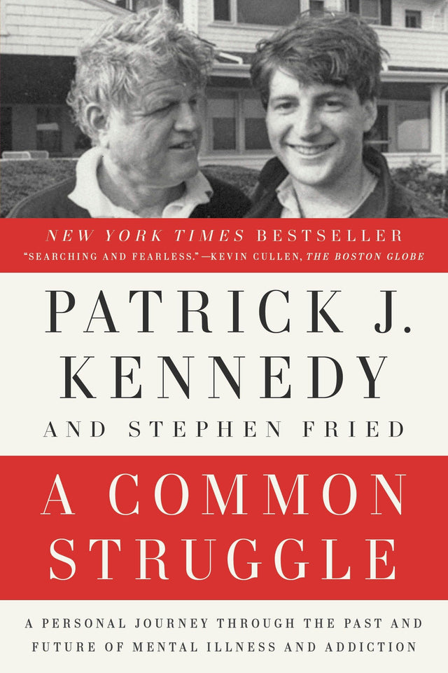 A Common Struggle: A Personal Journey Through the Past and Future of Mental Illness and Addiction - Retail Maharaj