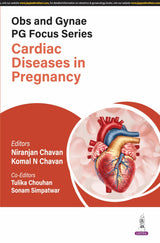 OBS AND GYNAE PG FOCUS SERIES CARDIAC DISEASES IN PREGNANCY - Retail Maharaj