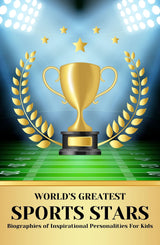 World's Greatest Sports Stars: Biographies of inspirational personalities for kids - Retail Maharaj