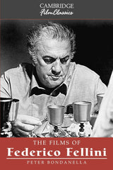 The Films of Federico Fellini (Cambridge Film Classics) - Retail Maharaj