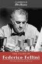 The Films of Federico Fellini (Cambridge Film Classics) - Retail Maharaj