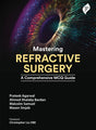 MASTERING REFRACTIVE SURGERY A COMPREHENSIVE MCQ GUIDE - Retail Maharaj