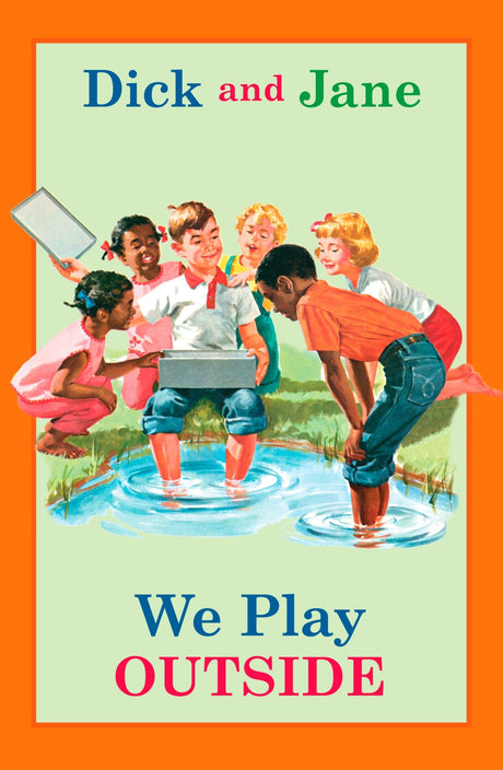 Dick and Jane: We Play Outside - Retail Maharaj