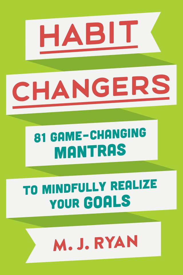 Habit Changers: 81 Game-Changing Mantras to Mindfully Realize Your Goals - Retail Maharaj