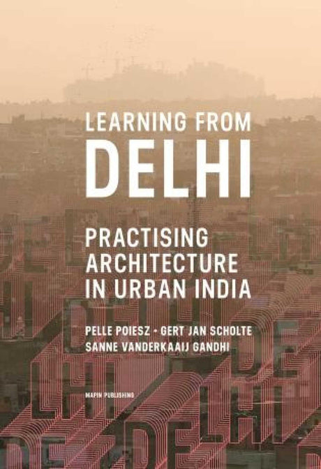 Learning from Delhi: Practising Architecture in Urban India - Retail Maharaj