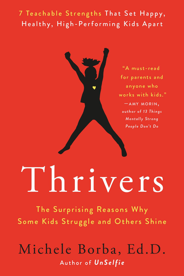 Thrivers: The Surprising Reasons Why Some Kids Struggle and Others Shine - Retail Maharaj