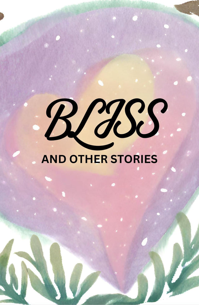 BLISS and Other Stories - Retail Maharaj