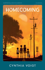 Homecoming : HarperCollins Children’s Classics: One of Time Magazine’s Best YA Books of All Time - Retail Maharaj
