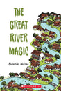 The Great River Magic - Retail Maharaj